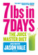 7lbs in 7 Days: The Juice Master Diet