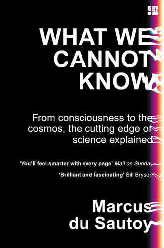 What We Cannot Know: From consciousness to the cosmos the cutting