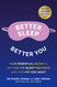 Better Sleep Better You: Your no stress guide for getting the sleep