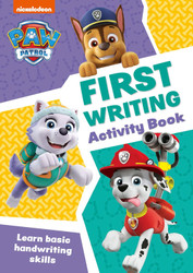 Paw Patrol First Writing Activity Book: Get ready for school with Paw