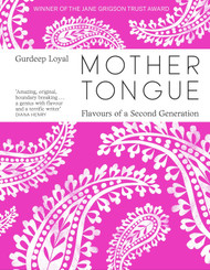 Mother Tongue: Flavours of a Second Generation