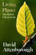 Living Planet: A new fully updated edition of David Attenborough's