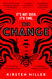 The Change