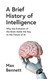 A Brief History of Intelligence: Why the Evolution of the Brain Holds