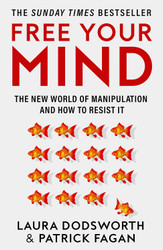 Free Your Mind: The must-read expert guide on how to identify