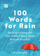 100 Words for Rain 100 Words for Rain