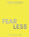 Fearless: This book will change your life.' - Davina McCall. Find