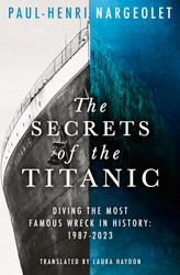 The Secrets of the Titanic