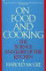 On Food And Cooking: The Science and Lore of the Kitchen