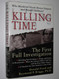 Killing Time: The First Full Investigation into the Unsolved Murders
