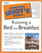 The Complete Idiot's Guide to Running a Bed and Breakfast