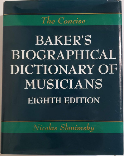 The Concise Baker's Biographical Dictionary of Musicians