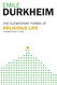 The Elementary Forms of Religious Life