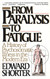 From Paralysis to Fatigue: A History of Psychosomatic Illness in the