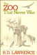 The Zoo That Never Was