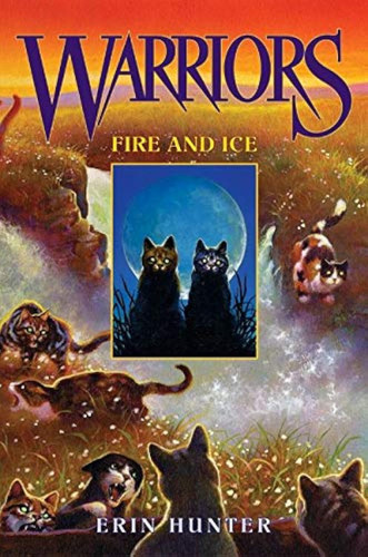 Warriors #2: Fire and Ice (Warriors: The Prophecies Begin 2)