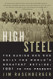 High Steel: The Daring Men Who Built the World's Greatest Skyline