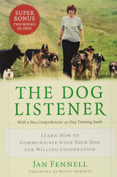 The Dog Listener: Learn How to Communicate with Your Dog for Willing