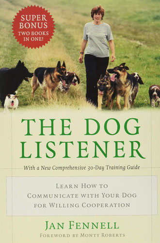 The Dog Listener: Learn How to Communicate with Your Dog for Willing The Dog Listener: Learn How to Communicate with Your Dog for Willing