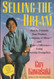 Selling the Dream: How to Promote Your Product Company or Ideas and