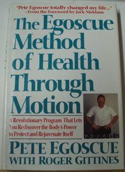 The Egoscue Method of Health Through Motion