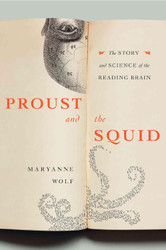 Proust and the Squid: The Story and Science of the Reading Brain