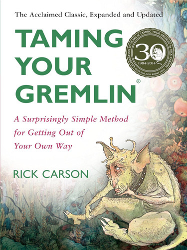 Taming Your Gremlin: A Surprisingly Simple Method for Getting Out of