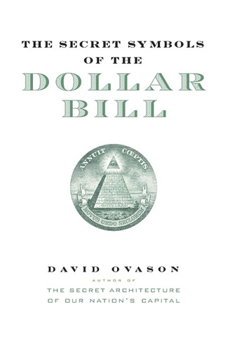 The Secret Symbols of the Dollar Bill
