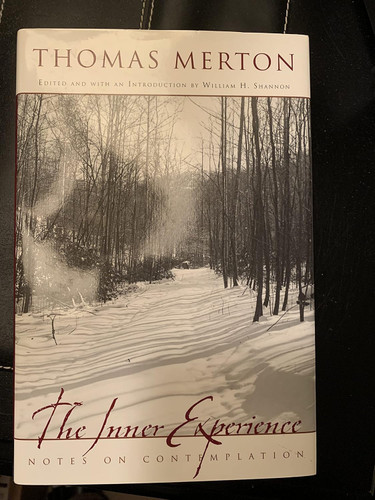 The Inner Experience: Notes on Contemplation