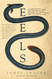 Eels: An Exploration from New Zealand to the Sargasso of the World's