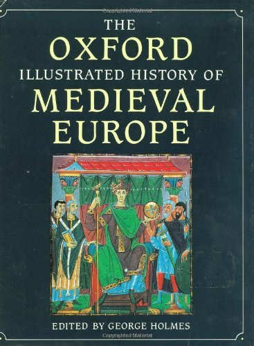 Oxford Illustrated History Of Medieval Europe