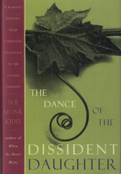 The Dance of the Dissident Daughter: A Woman's Journey from Christian