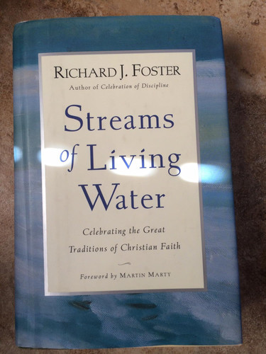 Streams of Living Water: Celebrating the Great Traditions of