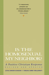 Is the Homosexual My Neighbor? Revised and Updated: Positive