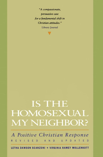 Is the Homosexual My Neighbor? Revised and Updated: Positive
