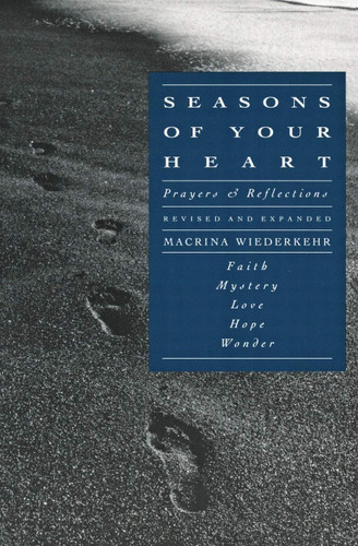 Seasons of Your Heart: Prayers and Reflections and Expanded