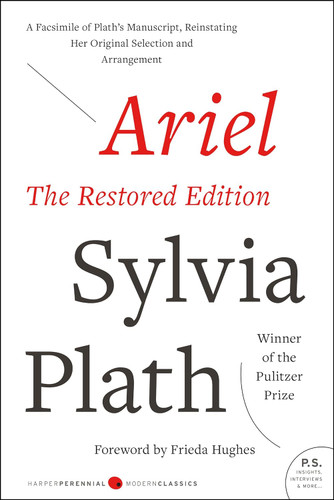 Ariel: The Restored Edition: A Facsimile of Plath's Manuscript