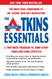 The Atkins Essentials: A Two-Week Program to Jump-start Your Low-Carb