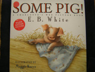 Some Pig!: A Charlotte's Web Picture Book