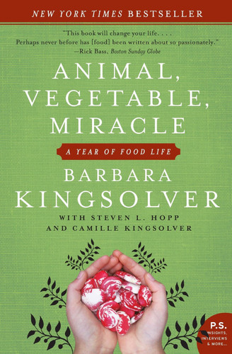 Animal Vegetable Miracle: A Year of Food Life