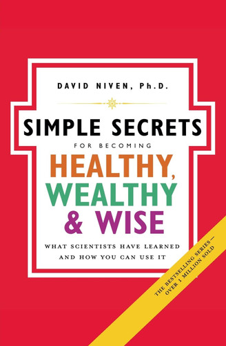 Simple Secrets for Becoming Healthy Wealthy and Wise The