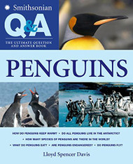 Smithsonian Q & A: Penguins: The Ultimate Question & Answer Book