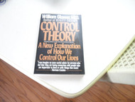 Control Theory: A New Explanation of How We Control Our Lives