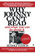 Why Johnny Can't Read: And What You Can Do about It