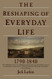 The Reshaping of Everyday Life