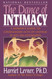 The Dance of Intimacy: A Woman's Guide to Courageous Acts of Change