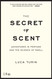 The Secret of Scent