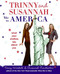Trinny and Susannah Take on America
