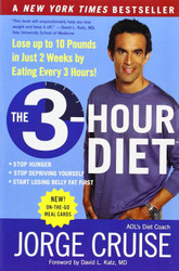 The 3-Hour Diet: Lose up to 10 Pounds in Just 2 Weeks by Eating Every