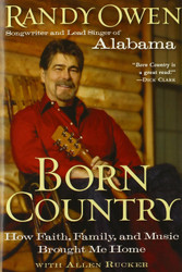 Born Country: How Faith Family and Music Brought Me Home